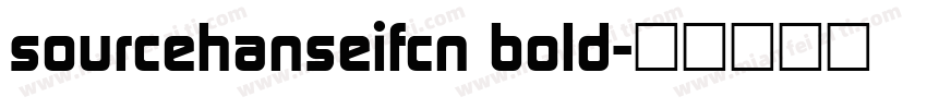 sourcehanseifcn bold字体转换